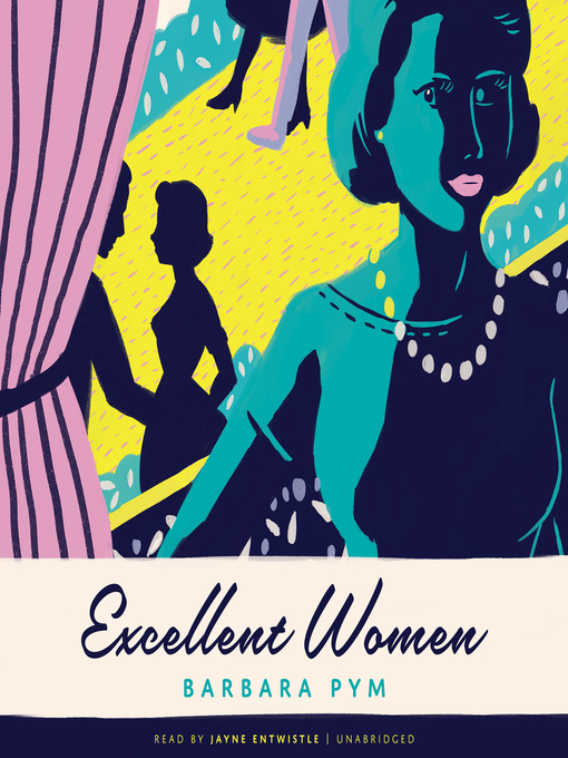 Title details for Excellent Women by Barbara Pym - Wait list
